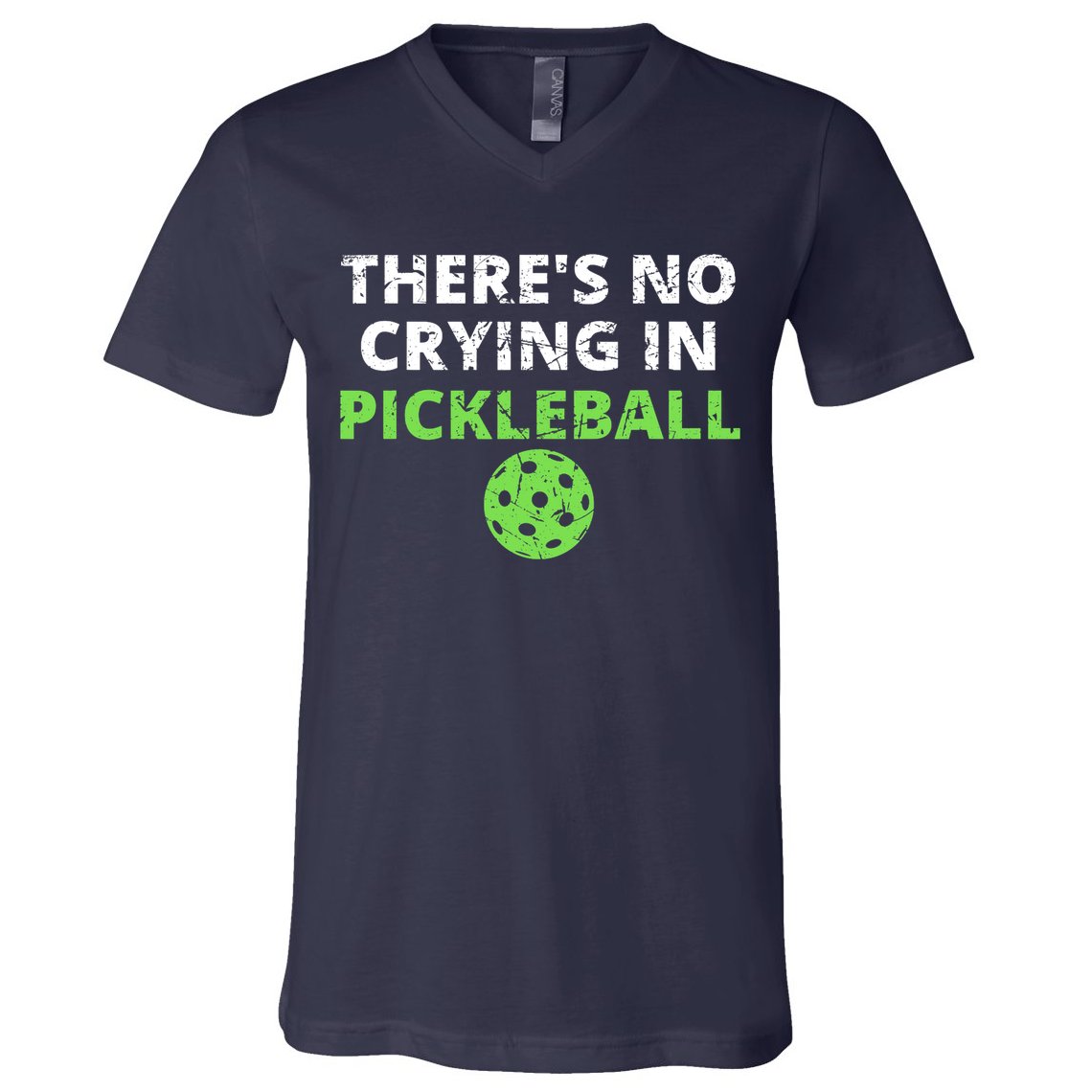 There's No Crying In Pickleball Paddles Sport V-Neck T-Shirt
