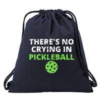 There's No Crying In Pickleball Paddles Sport Drawstring Bag