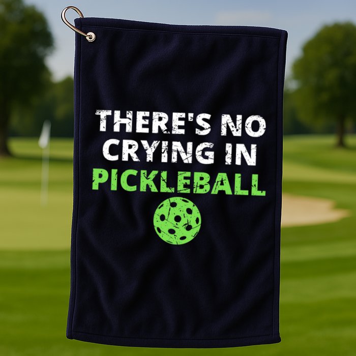 There's No Crying In Pickleball Paddles Sport Golf Towel