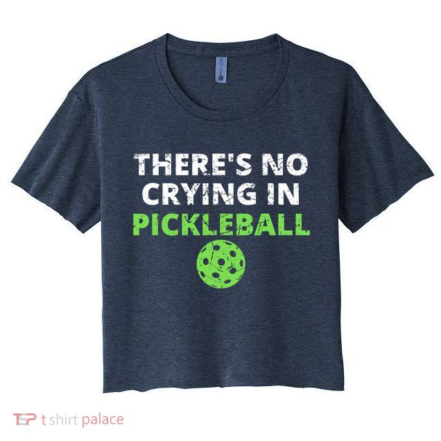 There's No Crying In Pickleball Paddles Sport Crop Top
