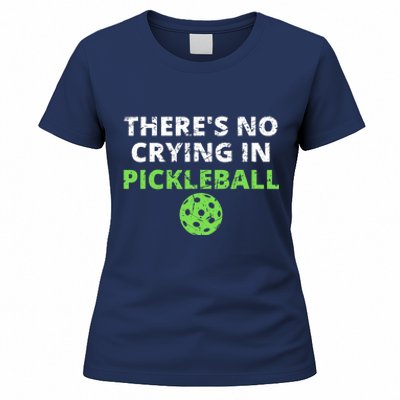 There's No Crying In Pickleball Paddles Sport Women's T-Shirt