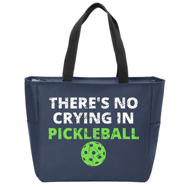 There's No Crying In Pickleball Paddles Sport Zip Tote Bag