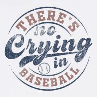ThereS No Crying In Baseball Garment-Dyed Sweatshirt