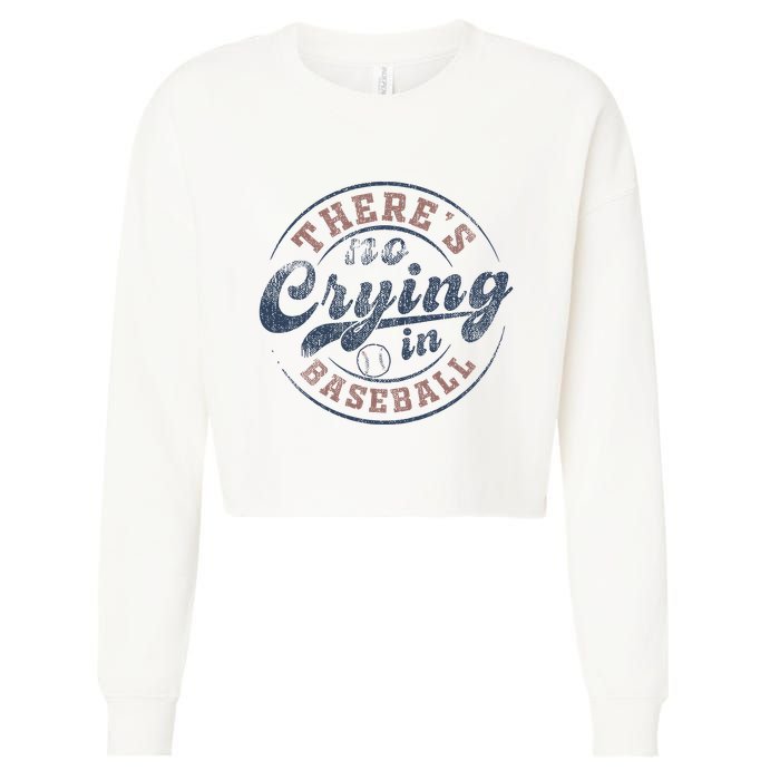 ThereS No Crying In Baseball Cropped Pullover Crew