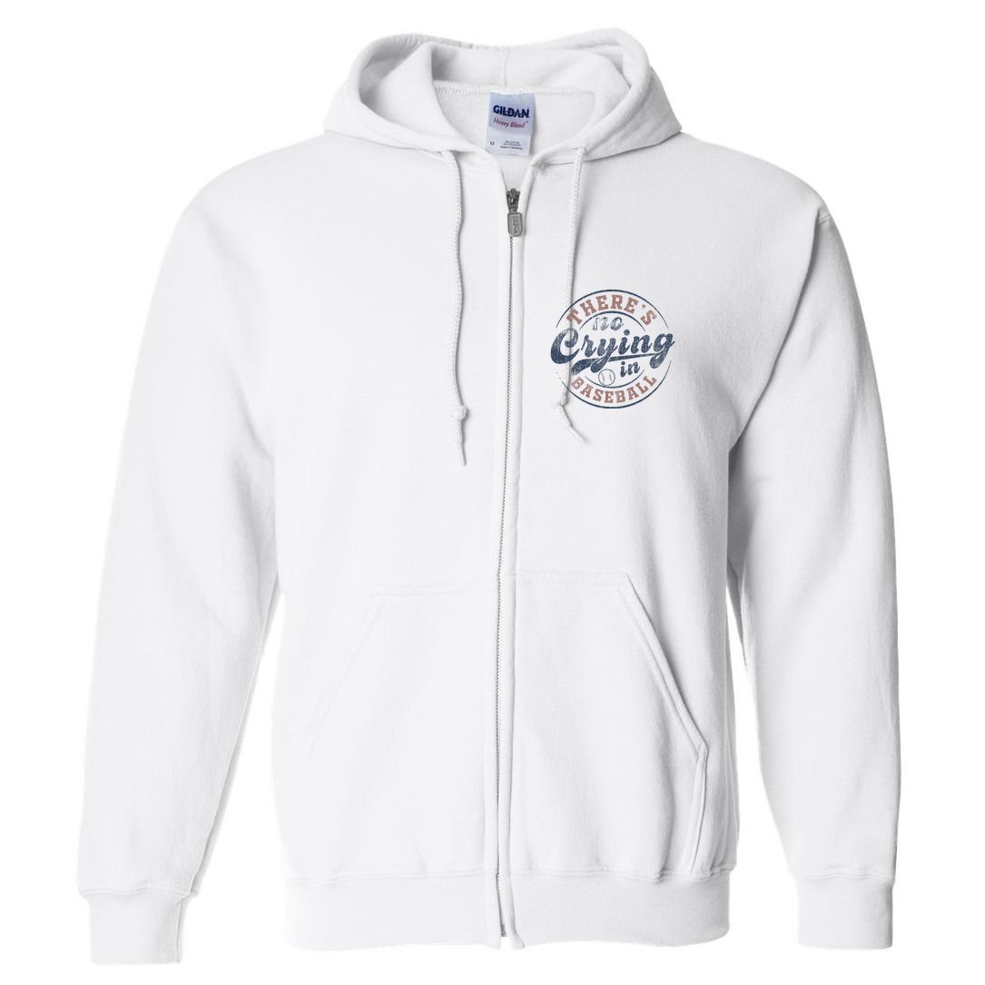 ThereS No Crying In Baseball Full Zip Hoodie
