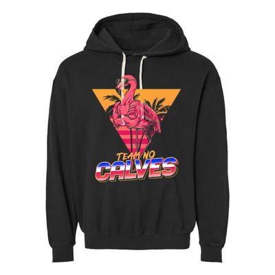 Team No Calves Flamingo Bodybuilding Gym Fitness Training Garment-Dyed Fleece Hoodie