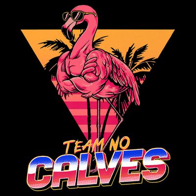 Team No Calves Flamingo Bodybuilding Gym Fitness Training T-Shirt