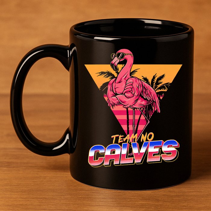 Team No Calves Flamingo Bodybuilding Gym Fitness Training 11oz C Handle Ceramic Mug