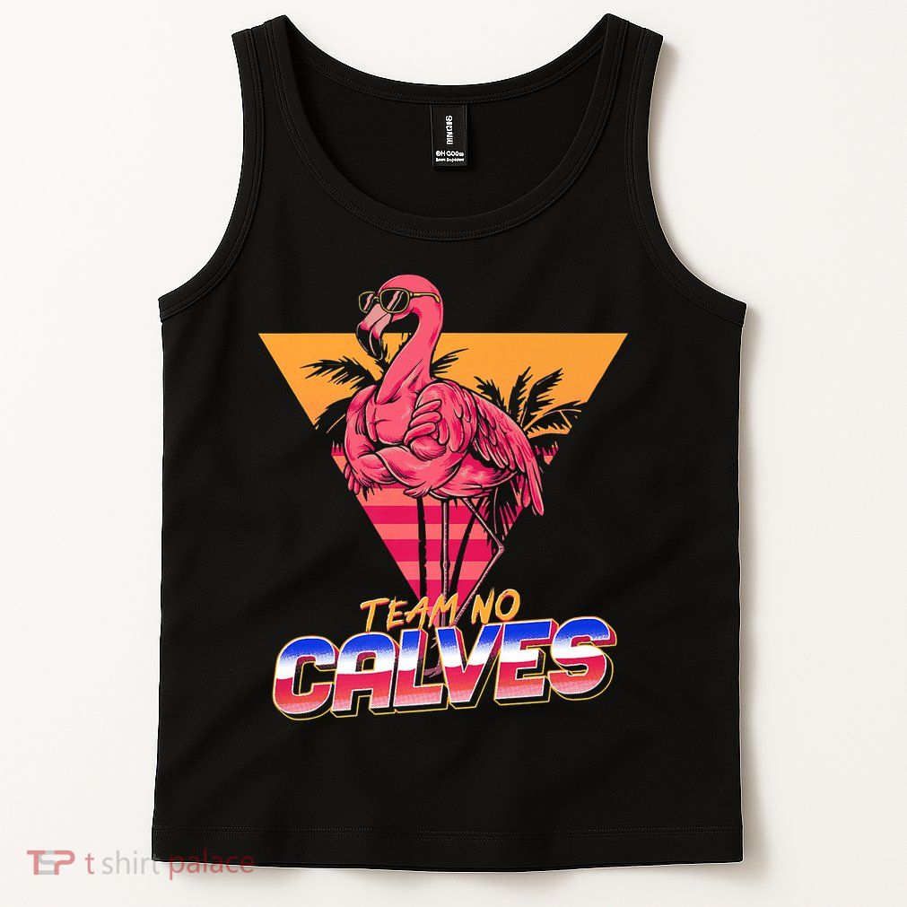 Team No Calves Flamingo Bodybuilding Gym Fitness Training Tank Top
