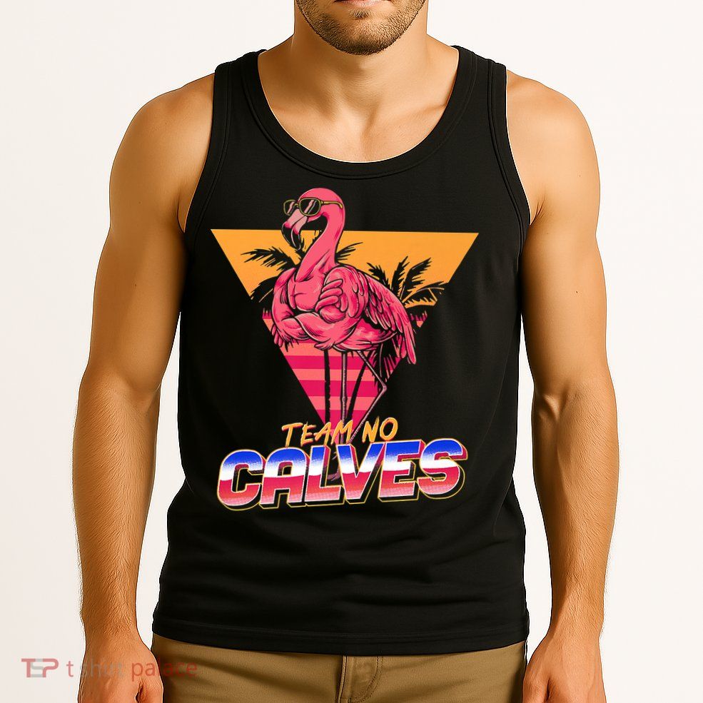 Team No Calves Flamingo Bodybuilding Gym Fitness Training Tank Top