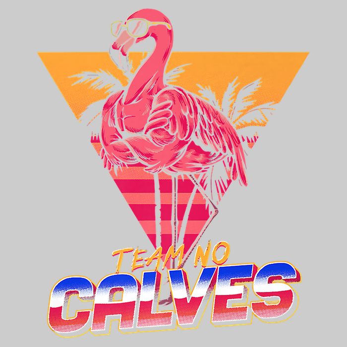 Team No Calves Flamingo Bodybuilding Gym Fitness Training Cooling Performance Crew T-Shirt