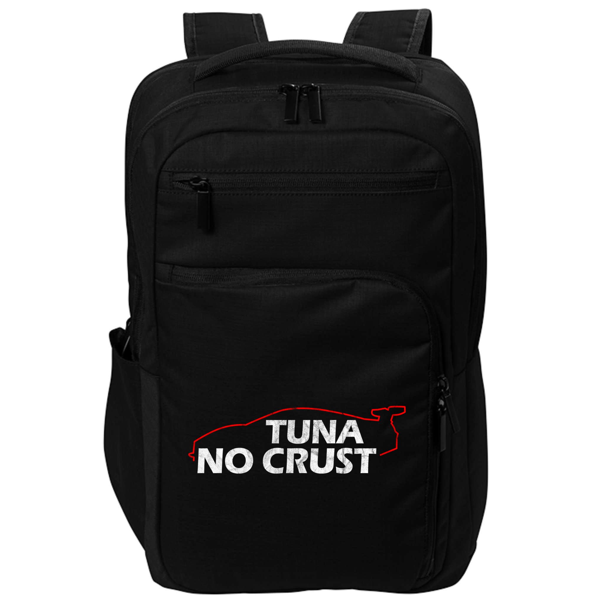 Tuna No Crust Cool For Tuna Lovers Gift Impact Tech Backpack