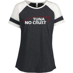 Tuna No Crust Cool For Tuna Lovers Gift Enza Ladies Jersey Colorblock Tee