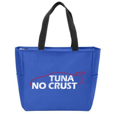 Tuna No Crust Cool For Tuna Lovers Gift Zip Tote Bag