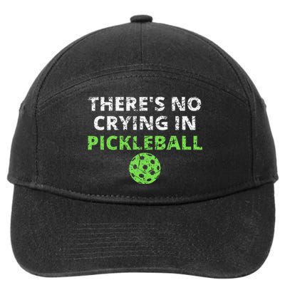 ThereS No Crying In Pickleball Paddles Sport 7-Panel Snapback Hat