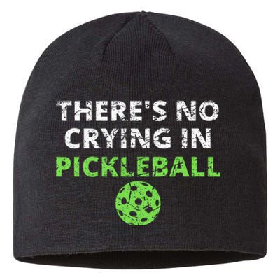 ThereS No Crying In Pickleball Paddles Sport Sustainable Beanie