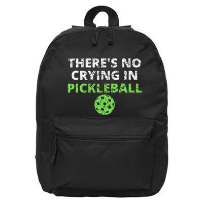 ThereS No Crying In Pickleball Paddles Sport 16 in Basic Backpack