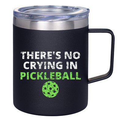 ThereS No Crying In Pickleball Paddles Sport 12oz Stainless Steel Coffee Mug