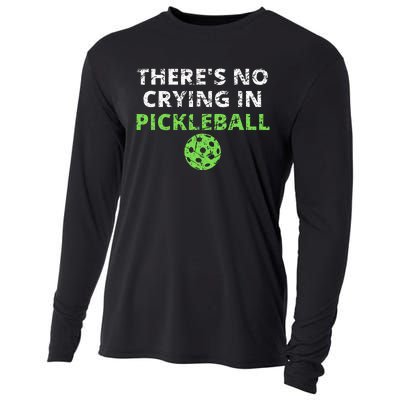 ThereS No Crying In Pickleball Paddles Sport Cooling Performance Long Sleeve Crew