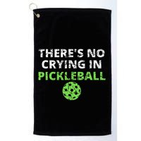 ThereS No Crying In Pickleball Paddles Sport Golf Towel