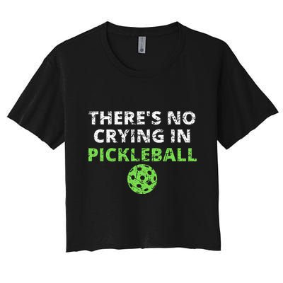 ThereS No Crying In Pickleball Paddles Sport Women's Crop Top Tee