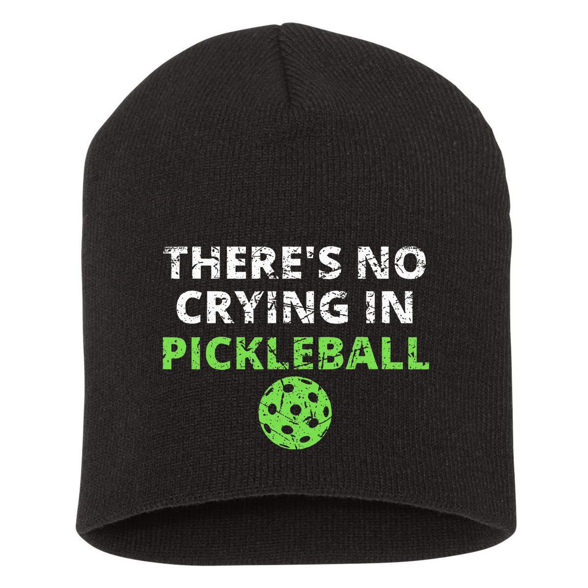 ThereS No Crying In Pickleball Paddles Sport Short Acrylic Beanie