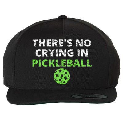 ThereS No Crying In Pickleball Paddles Sport Wool Snapback Cap