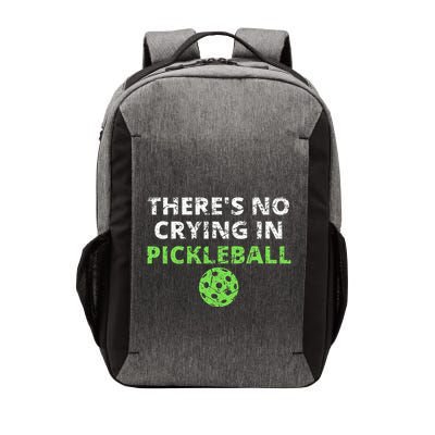 ThereS No Crying In Pickleball Paddles Sport Vector Backpack