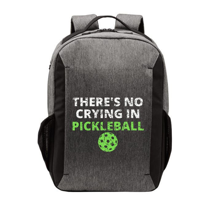 ThereS No Crying In Pickleball Paddles Sport Vector Backpack