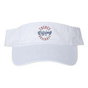 ThereS No Crying In Baseball Valucap Bio-Washed Visor