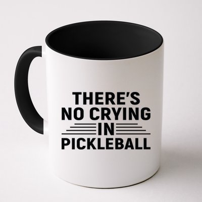 There’s No Crying In Pickleball For Player Team Sport Mug