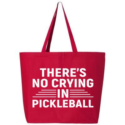 There’s No Crying In Pickleball For Player Team Sport 25L Jumbo Tote
