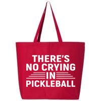 There’s No Crying In Pickleball For Player Team Sport 25L Jumbo Tote