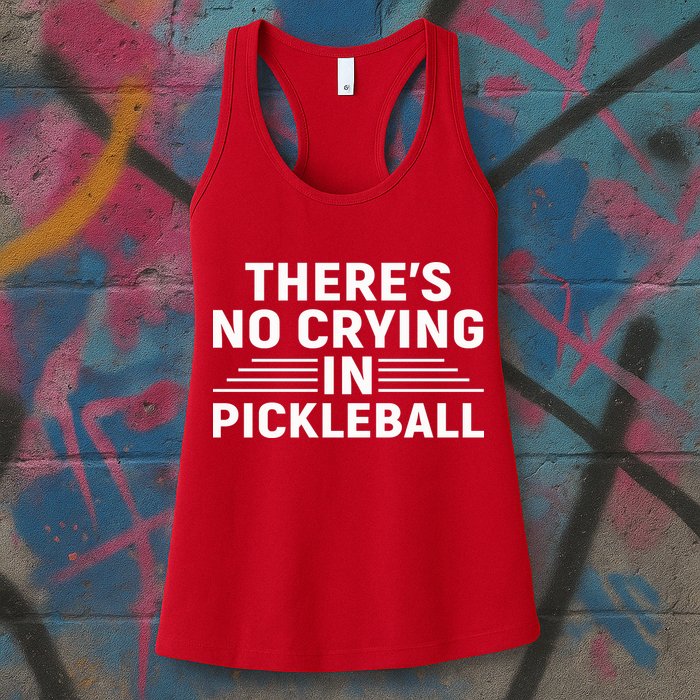 There’s No Crying In Pickleball For Player Team Sport Womens Tank Top