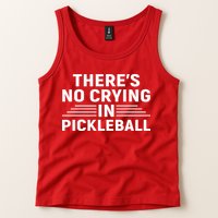 There’s No Crying In Pickleball For Player Team Sport Tank Top