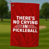 There’s No Crying In Pickleball For Player Team Sport Golf Towel