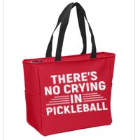 There’s No Crying In Pickleball For Player Team Sport Zip Tote Bag
