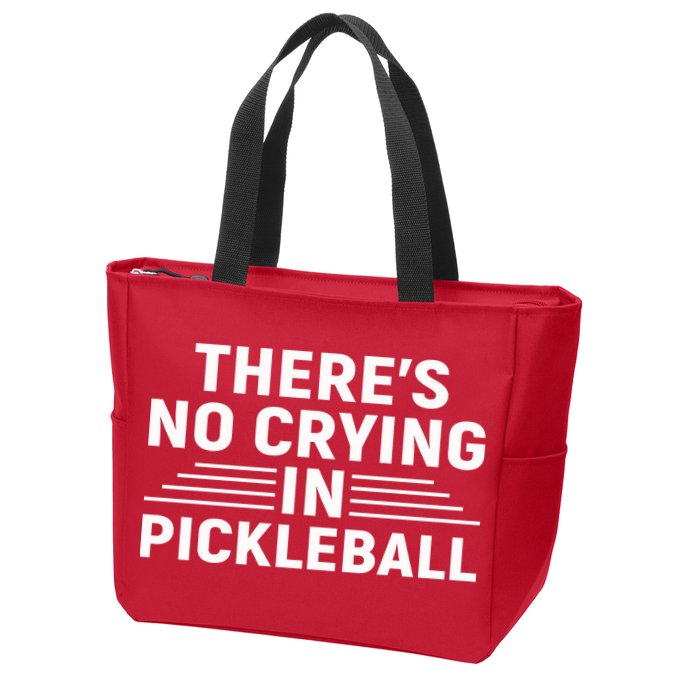 There’s No Crying In Pickleball For Player Team Sport Zip Tote Bag