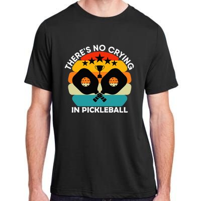 Theres No Crying In Pickleball Sports Love Funny Retro Adult ChromaSoft Performance T-Shirt