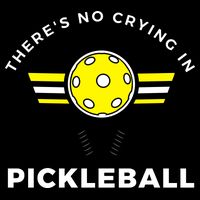 There's No Crying In Pickleball Sweatshirt