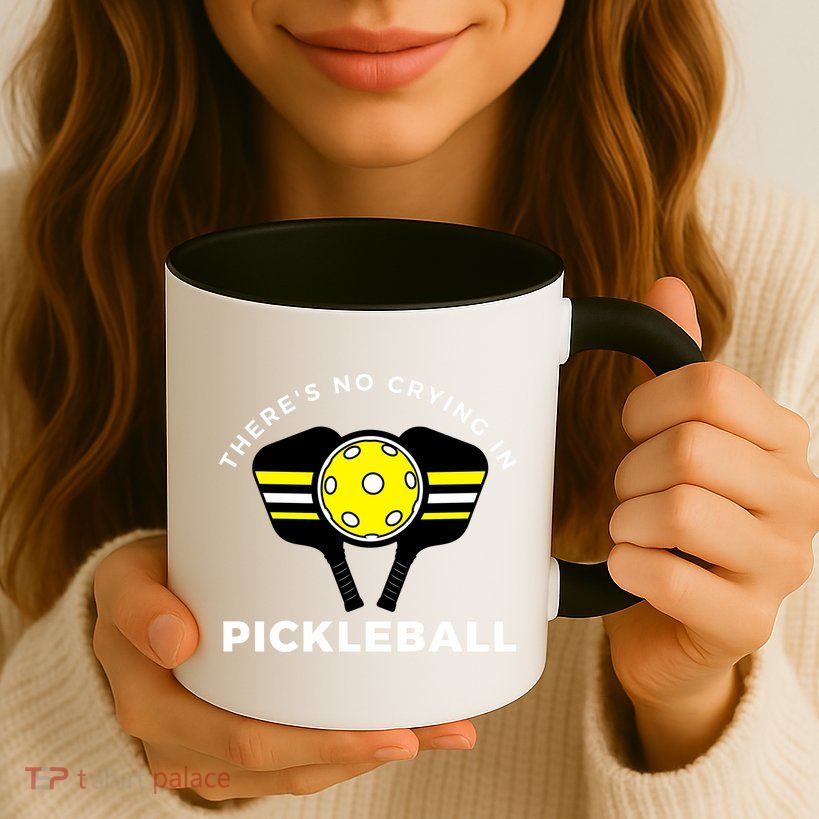 There's No Crying In Pickleball Mug