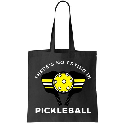 There's No Crying In Pickleball Bag