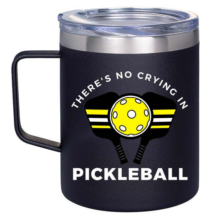 There's No Crying In Pickleball 12oz Stainless Steel Coffee Mug