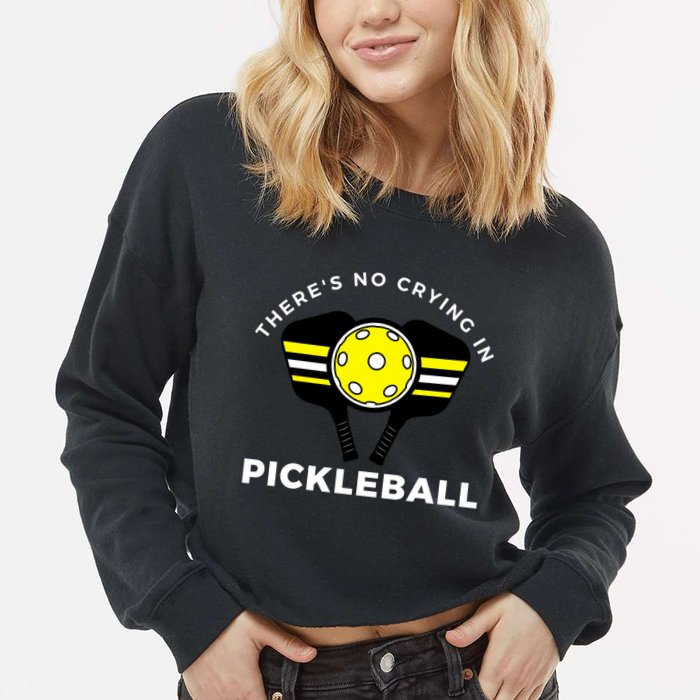 There's No Crying In Pickleball Cropped Pullover Crew