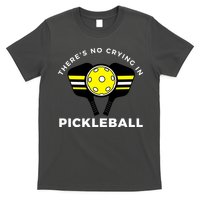 There's No Crying In Pickleball T-Shirt