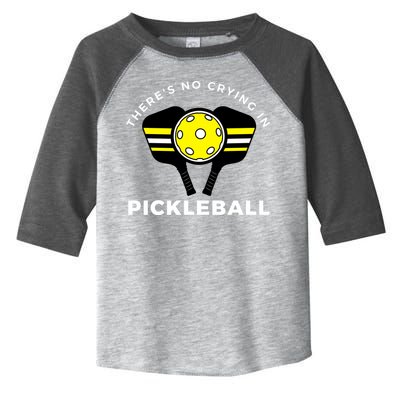 There's No Crying In Pickleball Toddler Fine Jersey T-Shirt