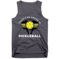 There's No Crying In Pickleball Tank Top