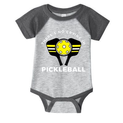 There's No Crying In Pickleball Infant Baby Jersey Bodysuit