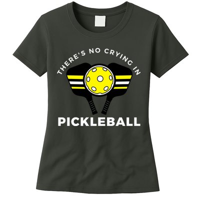 There's No Crying In Pickleball Womens T-Shirt