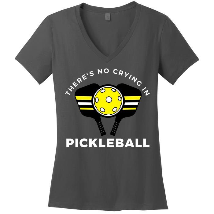 There's No Crying In Pickleball Women's V-Neck T-Shirt